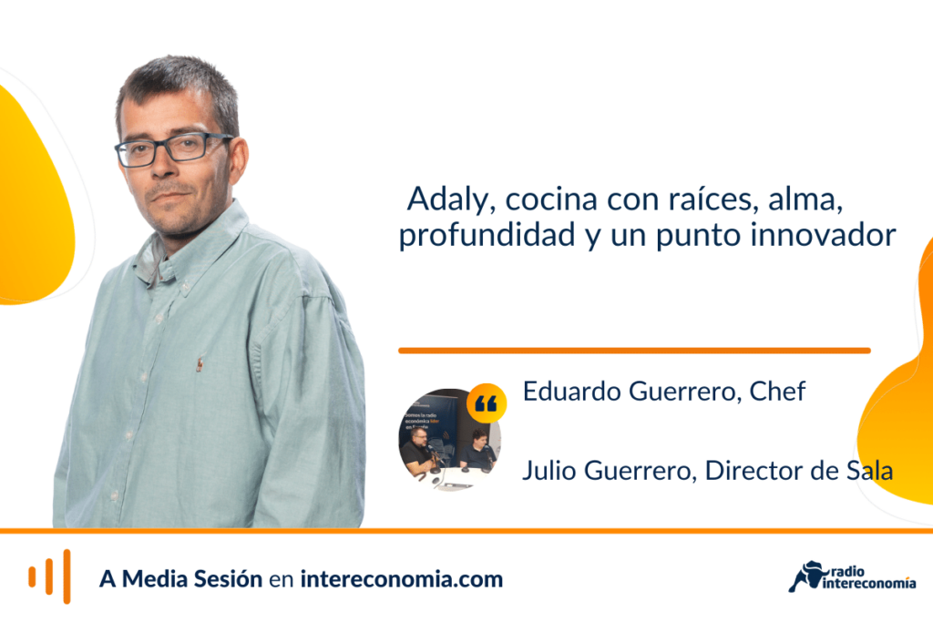 La cocina de Adaly, anclada en la tierra, con raíces profundas, pero con su punto de innovación, llega de la mano de su Chef y su Director de Sala.