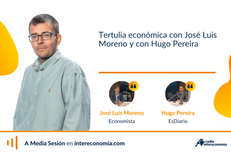 Tertulia económica con Hugo Pereira y con José Luis Moreno: elecciones del 23-J, fiscalidad y últimas cifras de turismo en España.